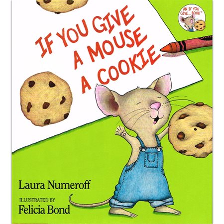If You Give a Mouse a Cookie, Hardcover